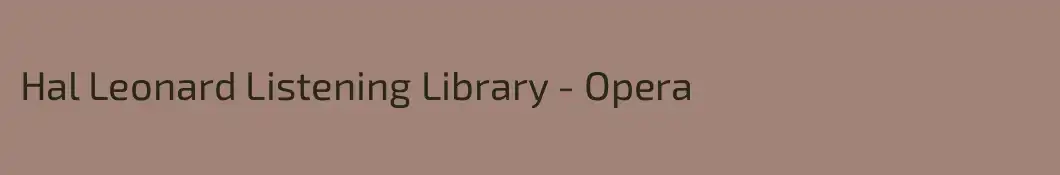 Hal Leonard Listening Library - Opera